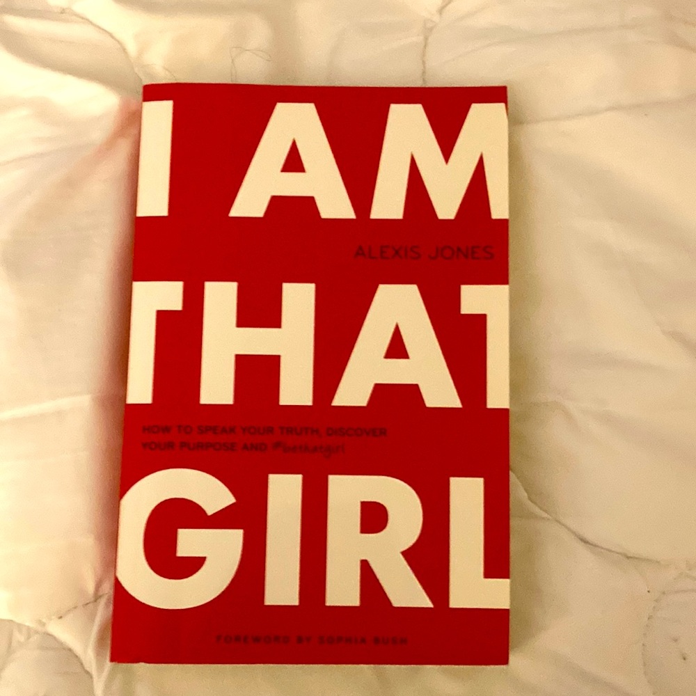 I AM THAT GIRL by Alexis Jones